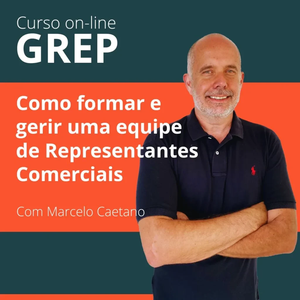 GREP: Como formar e gerir uma equipe de Representantes Comerciais